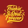 Efrain - Thinkin' Bout Forever - Single